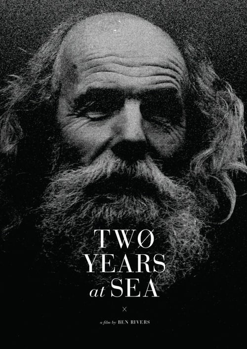 Two Years at Sea - Movie Poster Two Years at Sea - Movie Poster