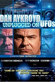 Dan Aykroyd Unplugged On UFOs - Movie Poster
