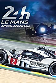 Le Mans 24 Hours 2016 - Movie Poster Le Mans 24 Hours 2016 - Movie Poster