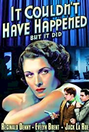 It Couldn't Have Happened (But It Did) - Movie Poster It Couldn't Have Happened (But It Did) - Movie Poster