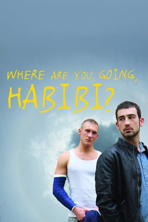Where Are You Going, Habibi? - Movie Poster Where Are You Going, Habibi? - Movie Poster