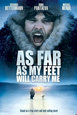 As Far As My Feet Will Carry Me - Movie Poster As Far As My Feet Will Carry Me - Movie Poster