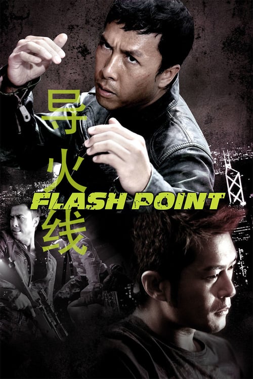 Flash Point - Movie Poster Flash Point - Movie Poster