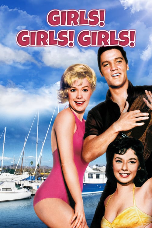 Girls! Girls! Girls! - Movie Poster Girls! Girls! Girls! - Movie Poster