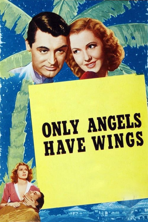 Only Angels Have Wings - Movie Poster Only Angels Have Wings - Movie Poster