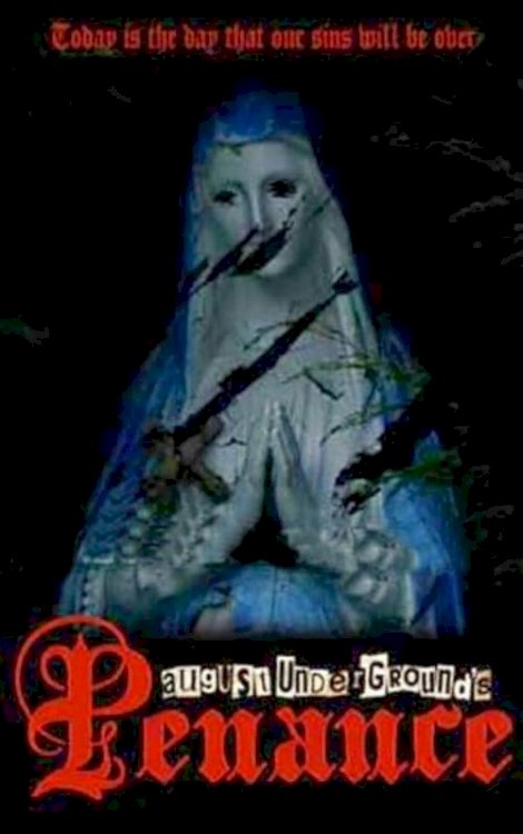 August Underground's Penance - Movie Poster