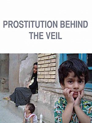 Prostitution: Behind the Veil - Movie Poster