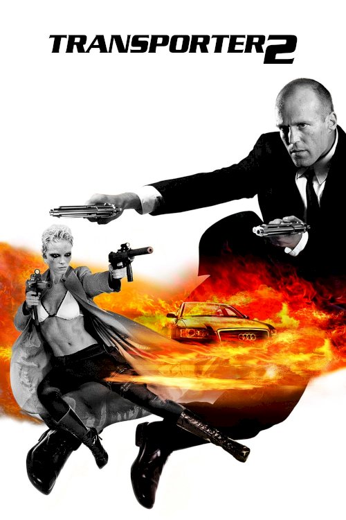 Transporter 2 - Movie Poster Transporter 2 - Movie Poster