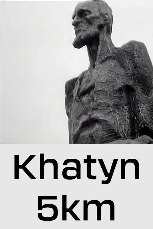 Khatyn, 5km - Movie Poster