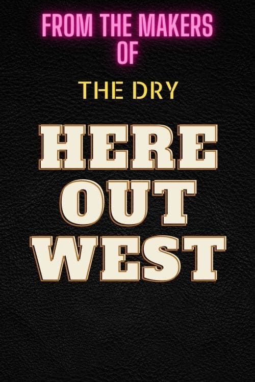 Here Out West - Movie Poster Here Out West - Movie Poster