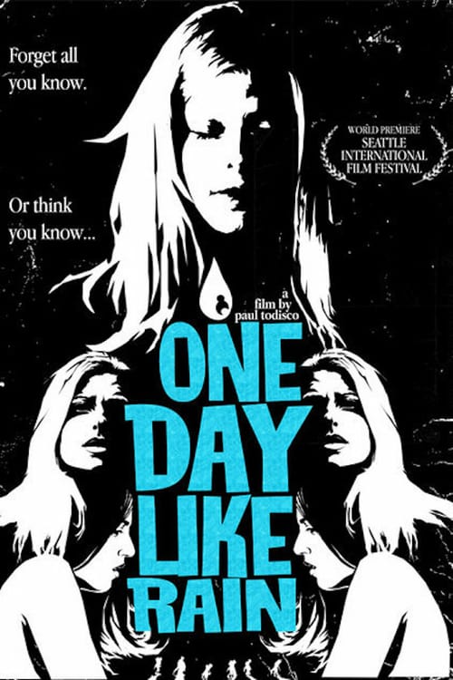 One Day Like Rain - Movie Poster One Day Like Rain - Movie Poster