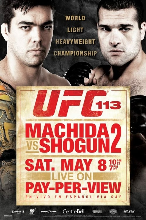 UFC 113: Machida vs. Shogun 2 - Movie Poster UFC 113: Machida vs. Shogun 2 - Movie Poster