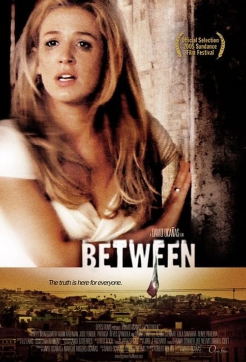 Between - Movie Poster Between - Movie Poster