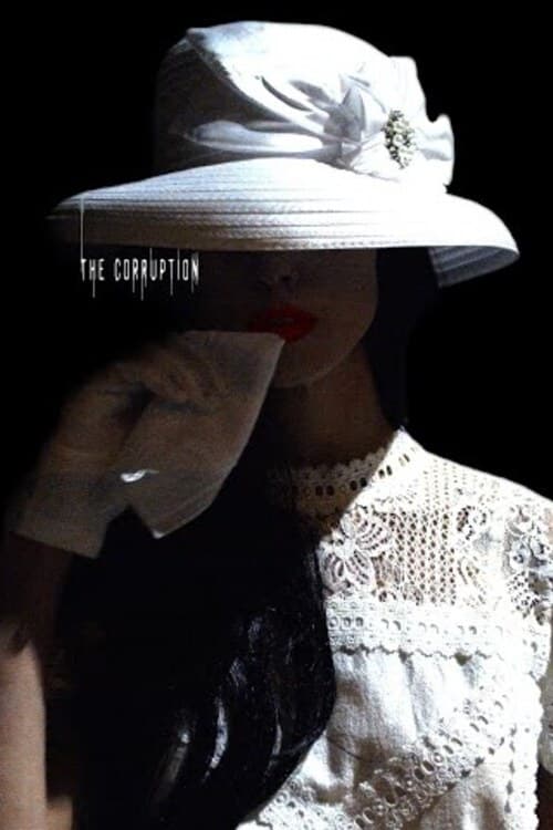 The Corruption - Movie Poster The Corruption - Movie Poster