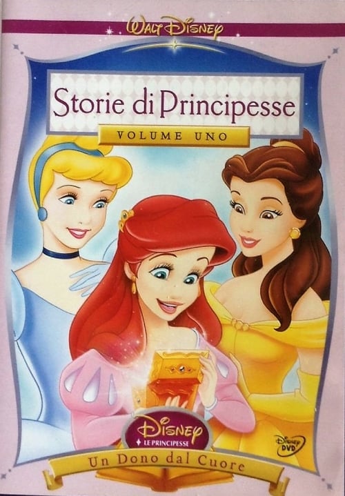 Disney Princess Stories Volume One: A Gift from the Heart - Movie Poster Disney Princess Stories Volume One: A Gift from the Heart - Movie Poster