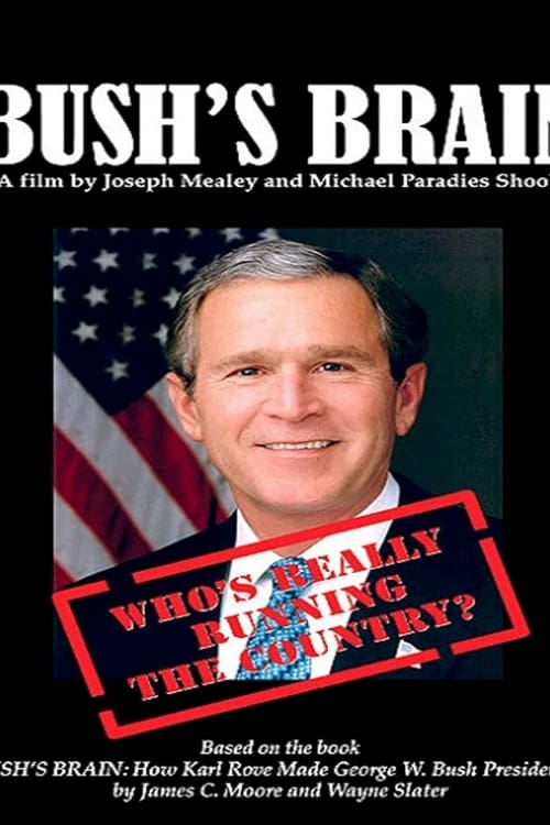 Bush's Brain - Movie Poster Bush's Brain - Movie Poster