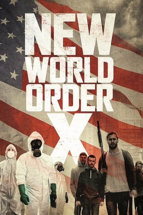 New World Order X - Movie Poster New World Order X - Movie Poster