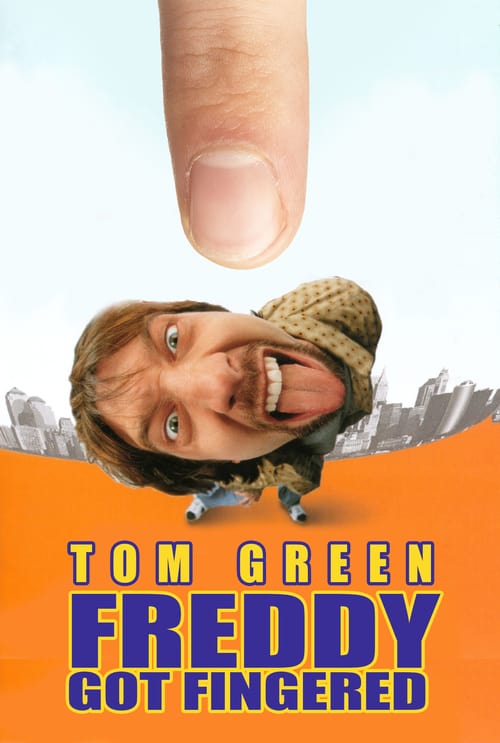 Freddy Got Fingered - Movie Poster Freddy Got Fingered - Movie Poster