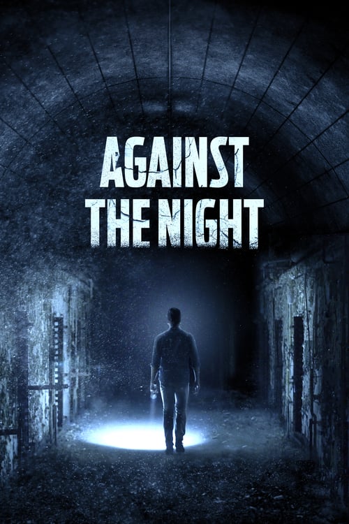 Against the Night - Movie Poster Against the Night - Movie Poster
