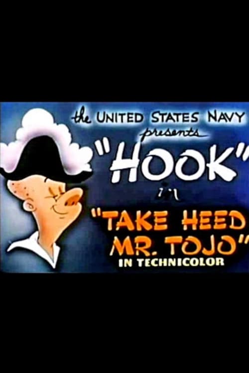 Take Heed Mr. Tojo - Movie Poster Take Heed Mr. Tojo - Movie Poster