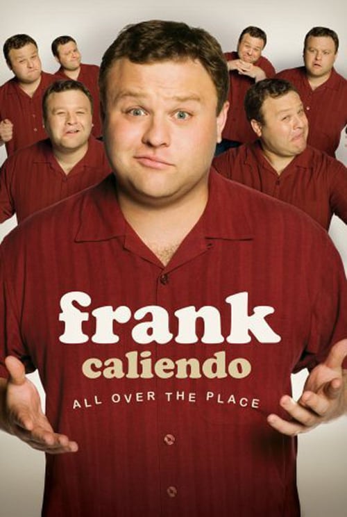 Frank Caliendo: All Over the Place - Movie Poster Frank Caliendo: All Over the Place - Movie Poster