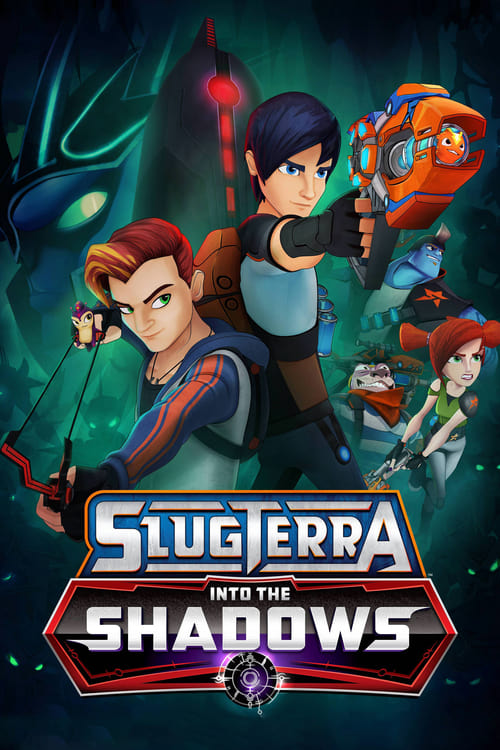 Slugterra: Into The Shadows - Movie Poster Slugterra: Into The Shadows - Movie Poster