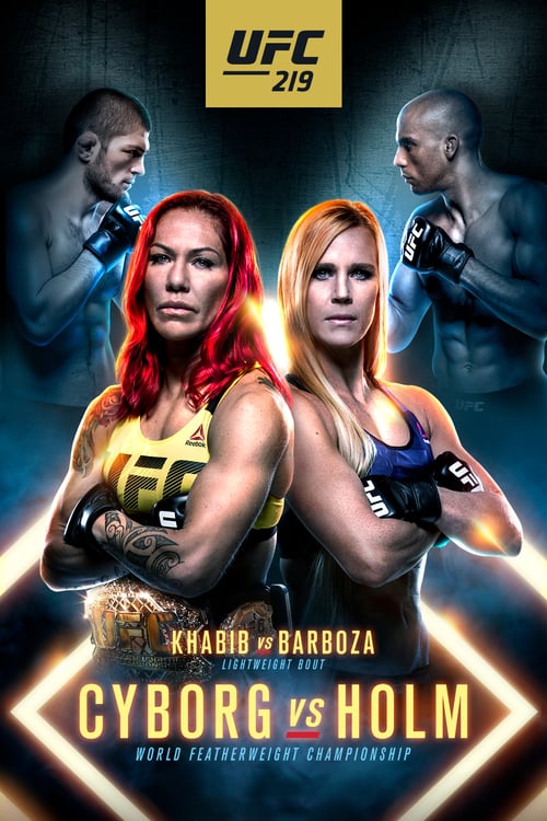 UFC 219: Cyborg vs. Holm - Movie Poster UFC 219: Cyborg vs. Holm - Movie Poster