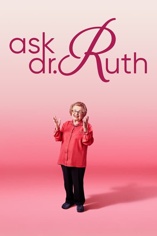 Ask Dr. Ruth - Movie Poster Ask Dr. Ruth - Movie Poster
