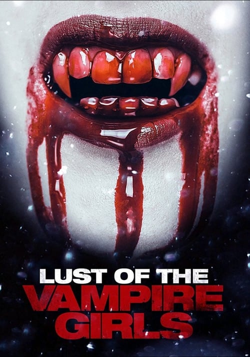Lust of the Vampire Girls - Movie Poster Lust of the Vampire Girls - Movie Poster