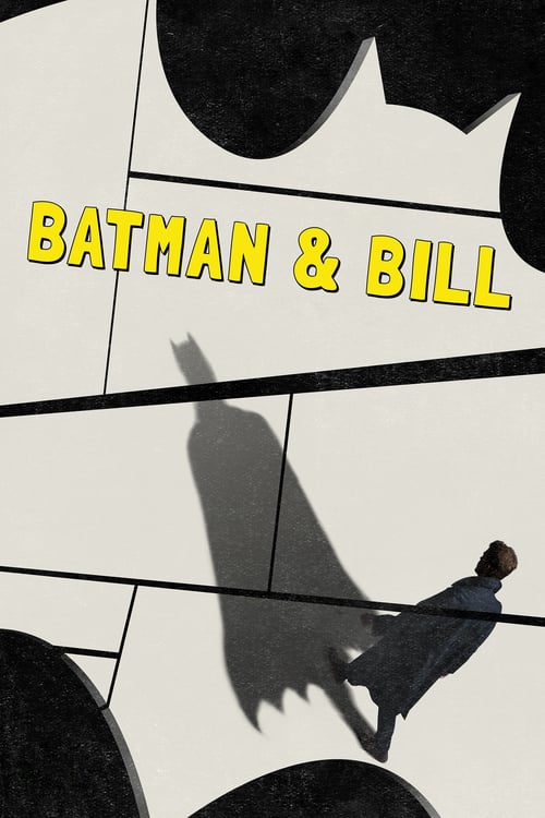 Batman & Bill - Movie Poster Batman & Bill - Movie Poster