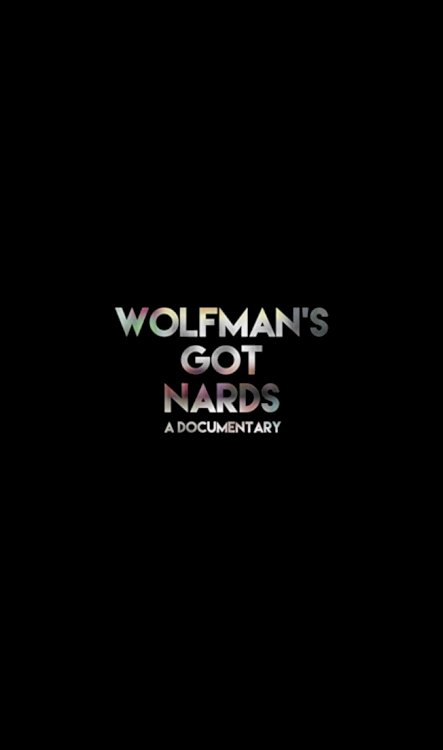 Wolfman's Got Nards - Movie Poster Wolfman's Got Nards - Movie Poster