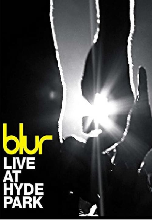 Blur: Live at Hyde Park - Movie Poster Blur: Live at Hyde Park - Movie Poster