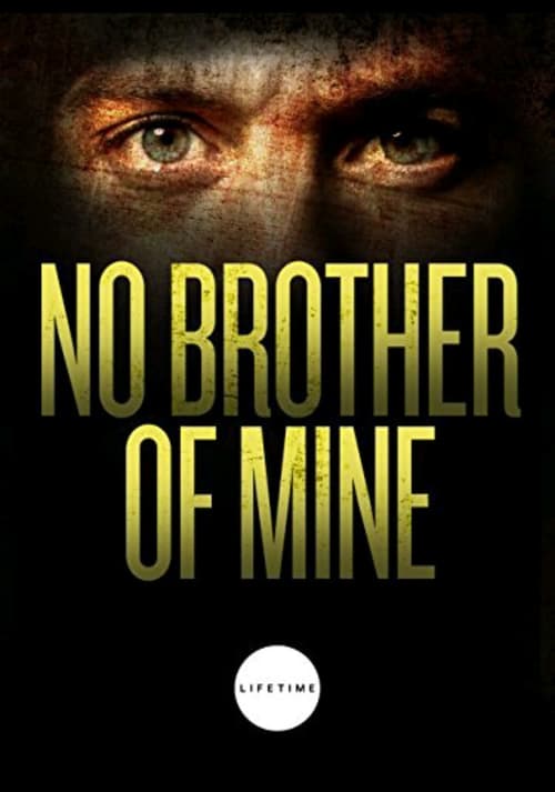 No Brother of Mine - Movie Poster No Brother of Mine - Movie Poster