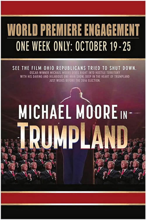 Michael Moore in TrumpLand - Movie Poster Michael Moore in TrumpLand - Movie Poster