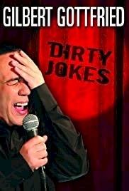 Gilbert Gottfried: Dirty Jokes - Movie Poster Gilbert Gottfried: Dirty Jokes - Movie Poster