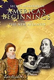 Secret Mysteries of America's Beginnings Volume 1: The New Atlantis - Movie Poster Secret Mysteries of America's Beginnings Volume 1: The New Atlantis - Movie Poster
