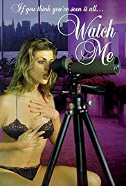 Watch Me - Movie Poster