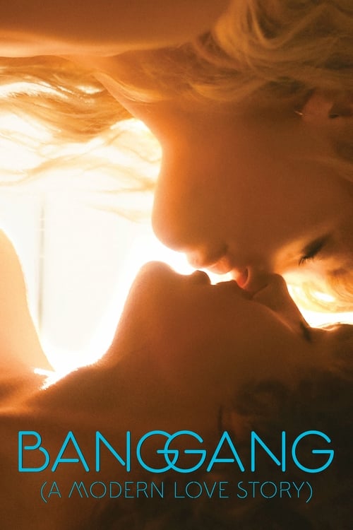 Bang Gang (A Modern Love Story) - Movie Poster