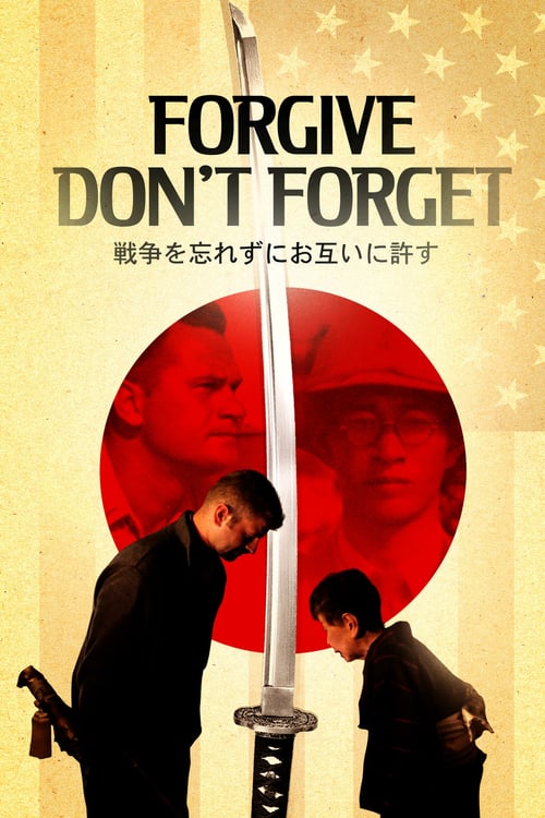Forgive - Don't Forget - Movie Poster Forgive - Don't Forget - Movie Poster