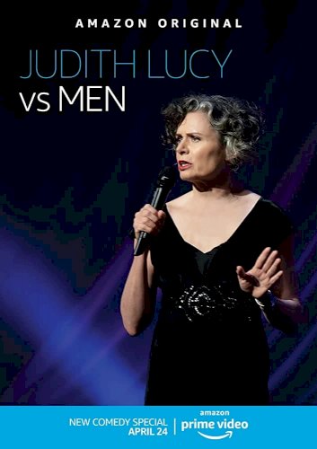 Judith Lucy: Judith Lucy Vs Men - Movie Poster Judith Lucy: Judith Lucy Vs Men - Movie Poster