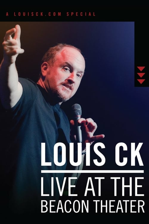 Louis C.K.: Live at the Beacon Theater - Movie Poster Louis C.K.: Live at the Beacon Theater - Movie Poster