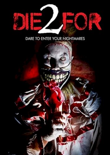 2 Die For - Movie Poster 2 Die For - Movie Poster