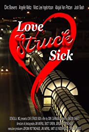 Love Struck Sick - Movie Poster Love Struck Sick - Movie Poster