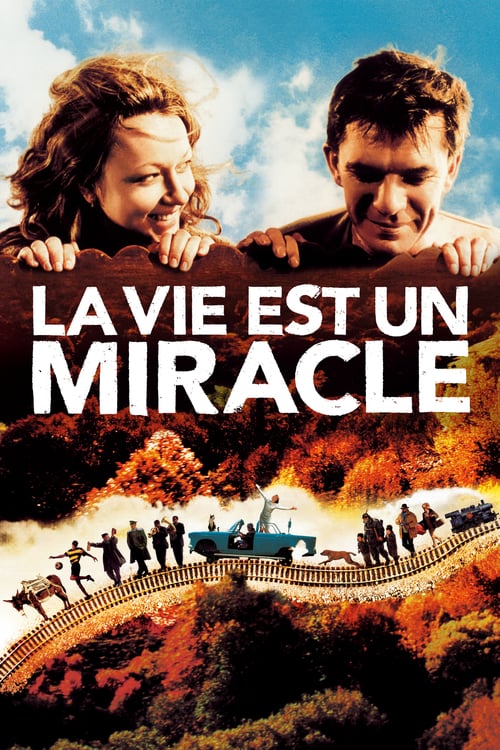 Life Is a Miracle - Movie Poster Life Is a Miracle - Movie Poster