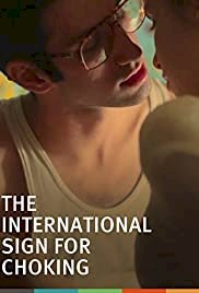 The International Sign for Choking - Movie Poster The International Sign for Choking - Movie Poster