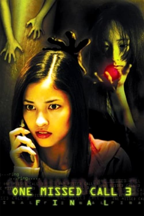 One Missed Call 3: Final - Movie Poster One Missed Call 3: Final - Movie Poster