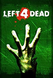 Left 4 Dead - Movie Poster Left 4 Dead - Movie Poster