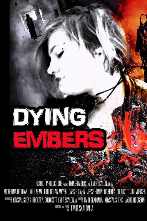 Dying Embers - Movie Poster Dying Embers - Movie Poster