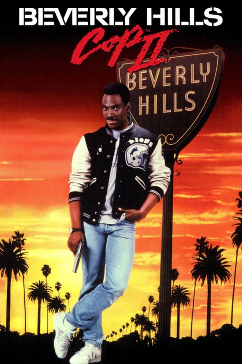 Beverly Hills Cop II - Movie Poster Beverly Hills Cop II - Movie Poster