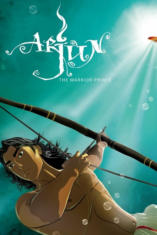 Arjun: The Warrior Prince - Movie Poster Arjun: The Warrior Prince - Movie Poster